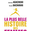 La Plus Belle Histoire des femmes