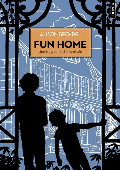 Fun home. Une tragicomédie familiale