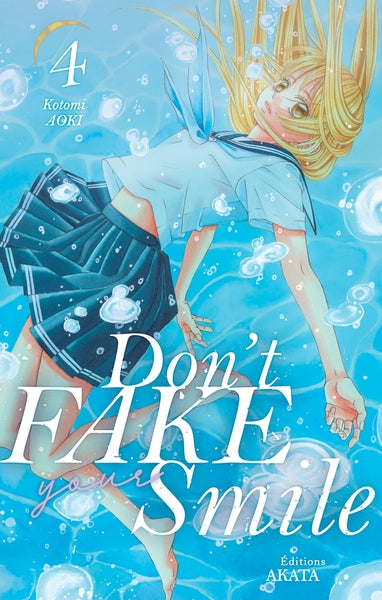 Don't fake your smile - tome 4