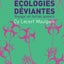 Écologies déviantes (poche)