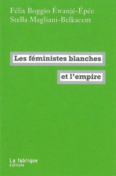 Les Féministes blanches et l'empire