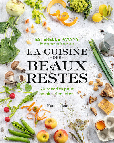 La cuisine des beaux restes