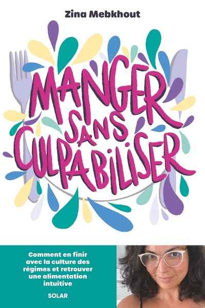 Manger sans culpabiliser