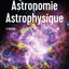 Astronomie Astrophysique - 5e éd.