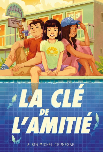 Motel Calivista - tome 2 - La Clé de l'amitié