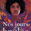 Nos jours brûlés - tome 1