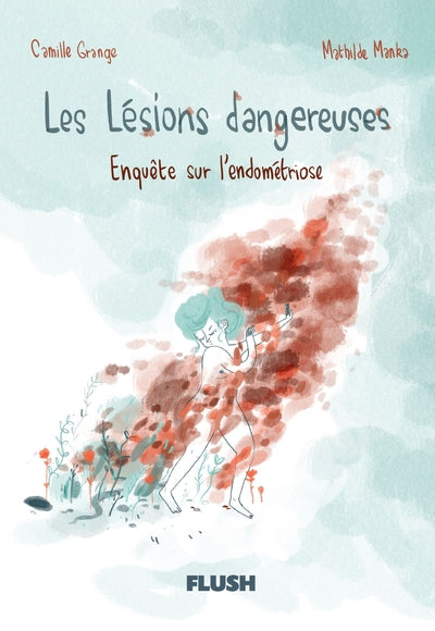 Les lésions dangeureuses