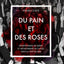 Du pain et des roses