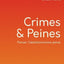 CRIMES & PEINES : PENSER L'ABOLITIONNISME PENAL (NILS CHRISTIE, LOUK HULSMAN & RUTH MORRIS)