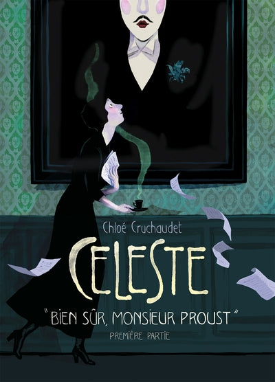 Céleste « Bien sûr, monsieur Proust. » - Première partie