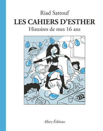 Les Cahiers d'Esther - Tome 7 Histoires de mes 16 ans