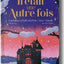 Il était une autre fois - Cendrillon, la belle et la bête, c