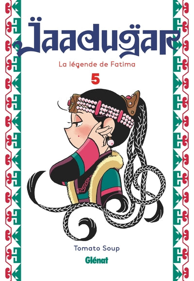 Jaadugar, la légende de Fatima - Tome 05