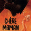 Chère Maman
