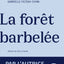 La forêt barbelée