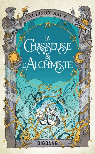La Chasseuse et l'Alchimiste (poche)