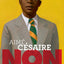 Aimé Césaire : "Non à l'humiliation"