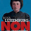 Rosa Luxemburg : "Non aux frontières !"