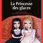 La Princesse des glaces