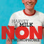 Harvey Milk : "Non à l'homophobie"