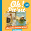 Oh ! Pét’art : Le cahier d’activités