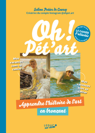Oh ! Pét’art : Le cahier d’activités