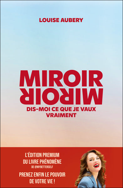 Miroir, Miroir dis-moi ce que je vaux vraiment (édition premium)