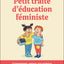 Petit traité d'éducation féministe