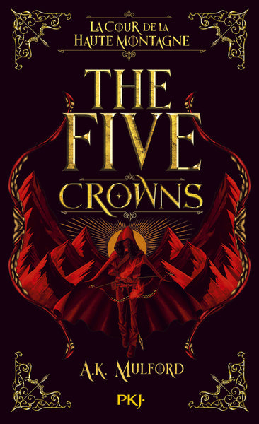 The Five Crowns - Livre 1 La Cour de la Haute Montagne