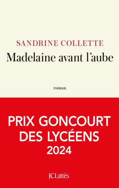 Madelaine avant l'aube prix Goncourt des lycéens 2024