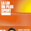 La loi du plus sport