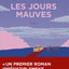 Les jours mauves