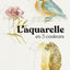 L'AQUARELLE EN TROIS COULEURS