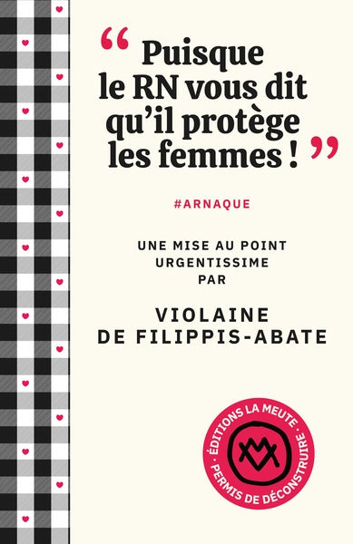 "Puisque le RN vous dit qu'il protège les femmes !"
