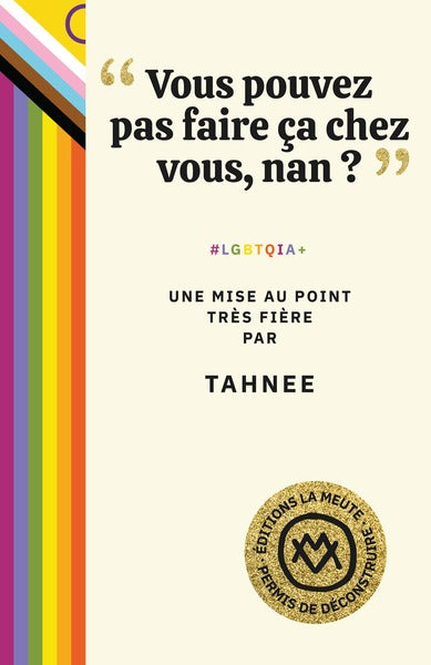"Vous pouvez pas faire ça chez vous, nan ?"